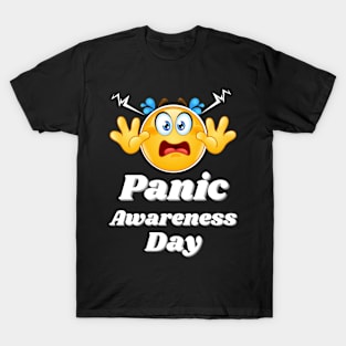 Panic awareness day with white text T-Shirt